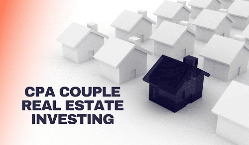 CPA Couple Real Estate Investing: Proven Steps to Build a Strong Portfolio