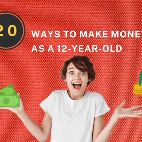 How to Make Money as a 12 Year Old: 20 Safe & Easy Ideas